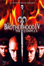 Watch The Brotherhood IV The Complex Gomovies
