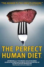 Watch The Perfect Human Diet Gomovies