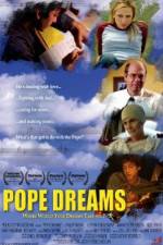 Watch Pope Dreams Gomovies