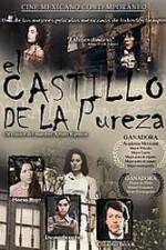 Watch El castillo de la pureza Gomovies