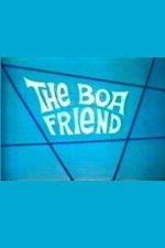 Watch The Boa Friend Gomovies