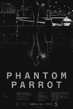 Watch Phantom Parrot Gomovies