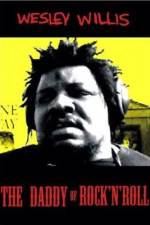 Watch Wesley Willis The Daddy of Rock 'n' Roll Gomovies