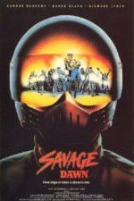 Watch Savage Dawn Gomovies