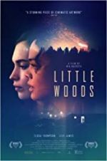 Watch Little Woods Gomovies