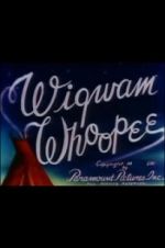 Watch Wigwam Whoopee Gomovies