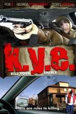 Watch K.Y.E.: Kill Your Enemy Gomovies