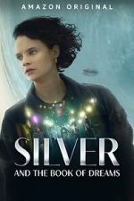 Watch Silver and the Book of Dreams Gomovies