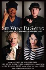 Watch See What I'm Saying The Deaf Entertainers Documentary Gomovies