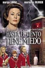 Watch Hasta el viento tiene miedo Gomovies