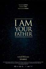 Watch I Am Your Father Gomovies