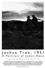 Watch Joshua Tree 1951 A Portrait of James Dean Gomovies