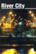 Watch River City Gomovies