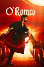 Watch O\' Romeo Gomovies