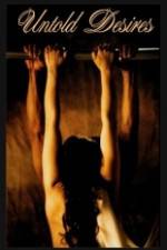Watch Untold Desires Gomovies