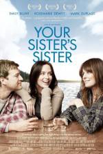 Watch Your Sister's Sister Gomovies