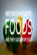 Watch Britain's Favourite Foods - Are They Good for You? Gomovies