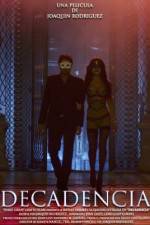 Watch Decadencia Gomovies