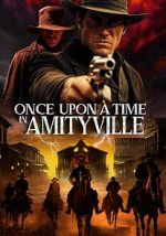 Watch Once Upon a Time in Amityville Gomovies