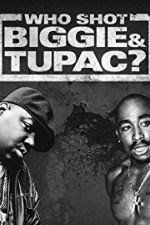Watch Who Shot Biggie & Tupac Gomovies