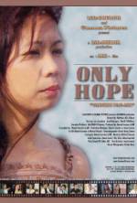 Watch Only Hope Gomovies