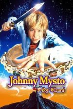 Watch Johnny Mysto: Boy Wizard Gomovies