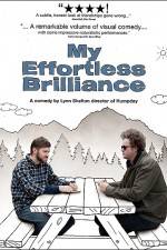 Watch My Effortless Brilliance Gomovies