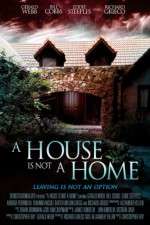 Watch A House Is Not a Home Gomovies