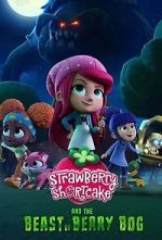 Watch Strawberry Shortcake and the Beast of Berry Bog Gomovies