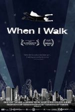 Watch When I Walk Gomovies