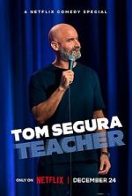 Watch Tom Segura: Teacher (TV Special 2025) Gomovies