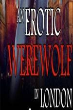 Watch An Erotic Werewolf in London Gomovies