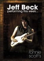 Watch Jeff Beck at Ronnie Scott\'s (TV Special 2008) Gomovies