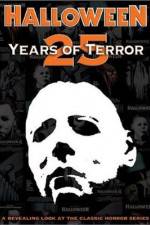 Watch Halloween 25 Years of Terror Gomovies