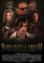 Watch Born Into a Dream Gomovies