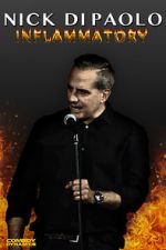 Watch Nick Di Paolo: Inflammatory Gomovies