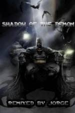 Watch The Dark Knight: Shadow of the Demon Gomovies