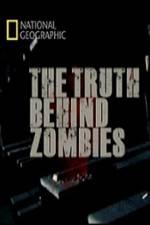 Watch National Geographic The Truth Behind Zombies Gomovies