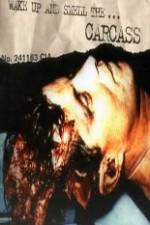 Watch Carcass - Wake Up and Smell the Carcass Gomovies