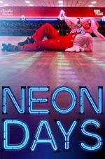 Watch Neon Days Gomovies