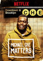 Watch Michael Che Matters (TV Special 2016) Gomovies