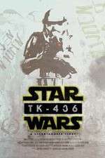 Watch TK-436 A Stormtrooper Story Gomovies
