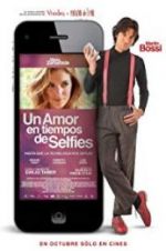 Watch Un amor en tiempos de selfies Gomovies