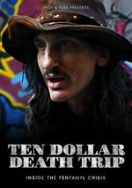 Watch Ten Dollar Death Trip Gomovies