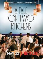 Watch A Tale of Two Kitchens (Short 2019) Gomovies