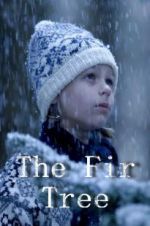Watch The Fir Tree Gomovies