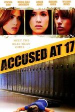 Watch Accused at 17 Gomovies