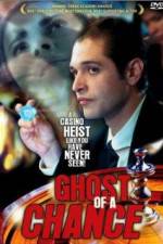 Watch Ghost of a Chance Gomovies