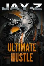 Watch Jay-Z: Ultimate Hustle Gomovies