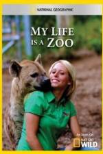 Watch National Geographic My Life Is A Zoo Gomovies